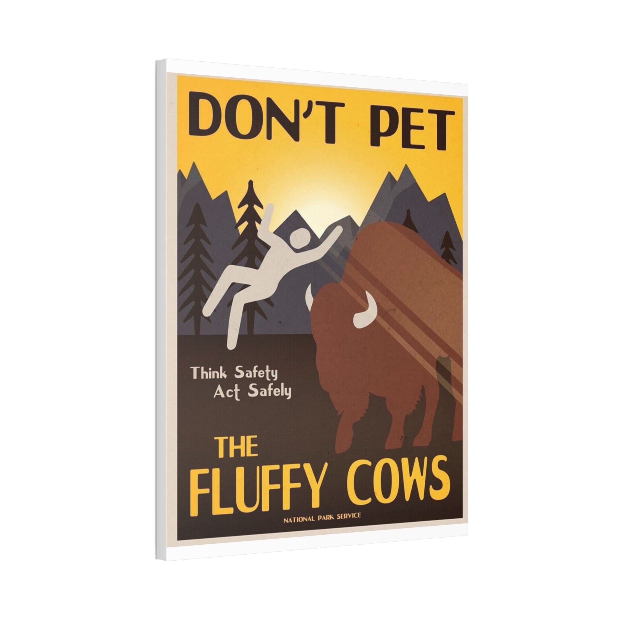 Don't Pet the Fluffy Cows Think Safety Act Safely Vertical Poster and Canvas
